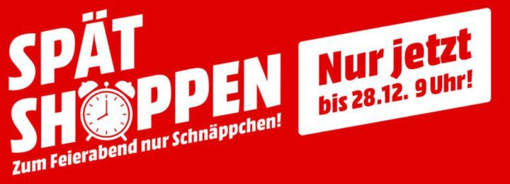 Media Markt Spätshoppen mit günstigem für Haushalt & Küche, Foto & Freizeit, Gaming & Computer und viele mehr!