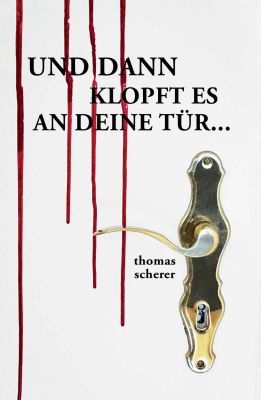 Und dann klopft es an Deine Tür... (Kindle Ebook) gratis