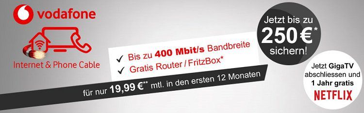 Vodafone Red Internet & Phone (200 Mbit/s) für eff. 34,99€ mtl. + 220€ Cashback + 12 Monate GiGa TV und Netflix kostenlos