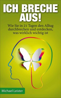 Ich breche aus! (Kindle Ebook) gratis