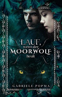 Lauf, wenn der Moorwolf heult (Kindle Ebook) gratis