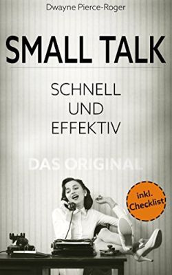 Smalltalk: Schnell und Effektiv   Das Original (Kindle Ebook) gratis