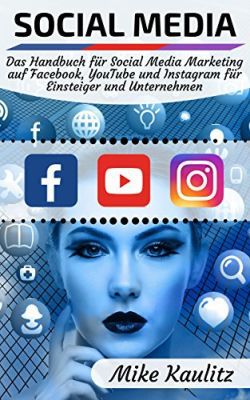 Social Media: Das Handbuch für Social Media Marketing (Kindle Ebook) gratis