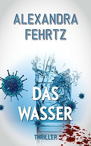 Das Wasser: Thriller (Kindle Ebook) gratis