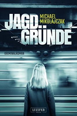 Jagdgründe: Kriminalroman (Kindle Ebook) gratis