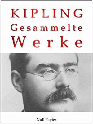 Rudyard Kipling   Gesammelte Werke (KIndle Ebook) gratis