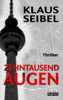 Zehntausend Augen: Thriller (Kindle Ebook) gratis