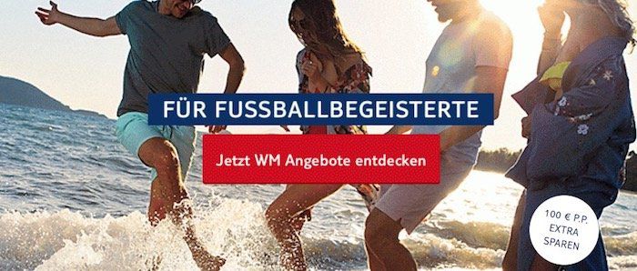 100€ Rabatt p.P. auf TUI Flugpauschalreisen während der WM 2018