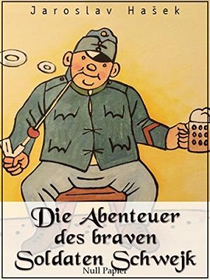 Die Abenteuer des braven Soldaten Schwejk (Kindle Ebook) gratis