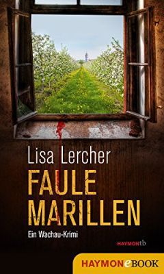 Faule Marillen: Ein Wachau Krimi (Kindle Ebook) gratis