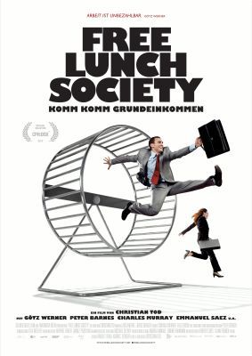 Free Lunch Society   Komm Komm Grundeinkommen! (Doku, IMDb 7.0) kostenlos in der Arte Mediathek