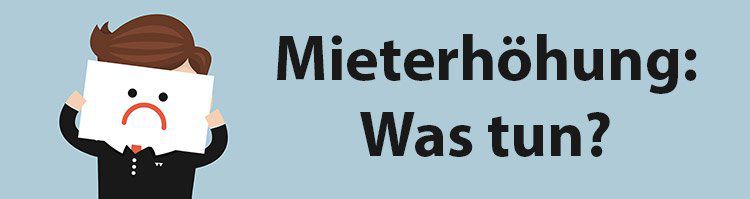 Checklist: Wie kann man sich gegen eine Mieterhöhung wehren?