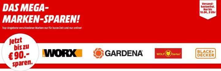 Media Markt Mega Marken Sparen: günstige Artikel von Worx, Gardena, Wolf u. Black & Decker