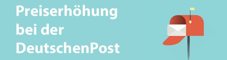 NEWS: Preiserhöhung bei der Deutschen Post für Bücher  und Warensendungen