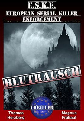 Blutrausch: E.S.K.E.   Thriller (Kindle Ebook) gratis