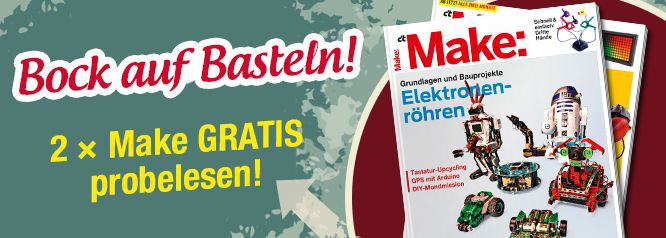 2 Ausgaben „Make“ gratis – Kündigung notwendig