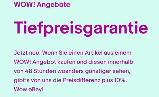 eBay Tiefpreisgarantie auf alle eBay WOW Angebote + 10% Extra Rabatt