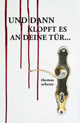 Und dann klopft es an Deine Tür... (Kindle Ebook) gratis