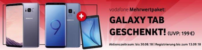 Samsung Galaxy S9 für 49€ + gratis Samsung Galaxy Tab E 9.6 + Vodafone Allnet Flat mit 8GB *Highspeed* für 34,99€ mtl.