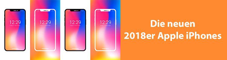 NEWS: Vorstellung der neuen 2018er Apple iPhones steht bevor