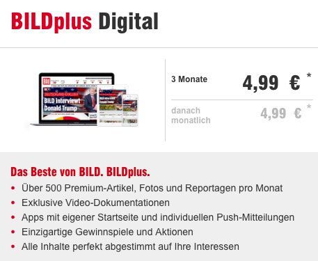 3 Monate BILDplus Digital für 4,99€ (statt sonst 4,99€ pro Monat)