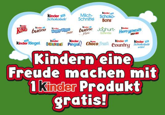 1 Kinder Produkt eurer Wahl gratis   nur am 20.09.