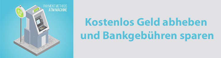 Kostenlos Geld abheben und Bankgebühren sparen   Tipps und Infos