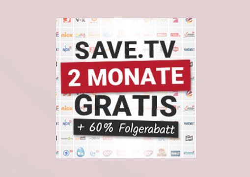 60 Tage Save.TV gratis (anschließend 60% Rabatt auf den regulären Preis)