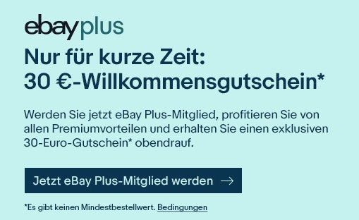 Vorbei! eBay Plus Mitglied für 19,90€ werden und 30€ Gutschein gratis erhalten