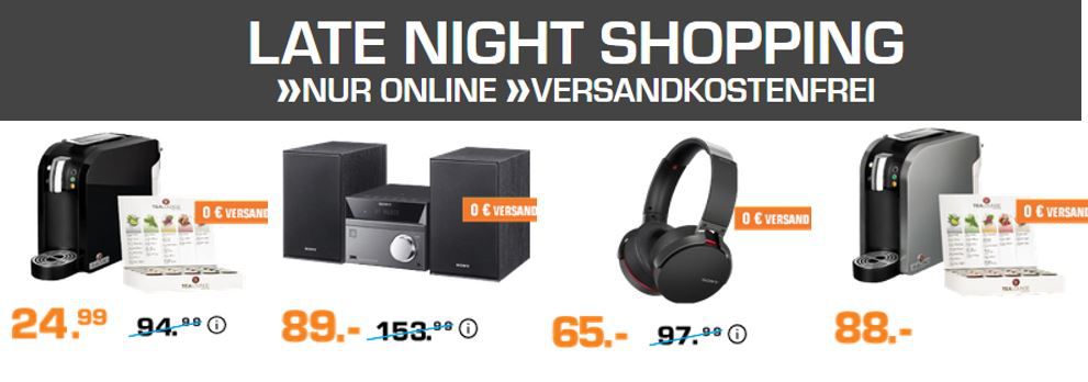 Saturn Late Night Shopping: günstiges um Tee & Tealounge Maschinen und SONY Audio Technik, micro Anlagen, Kopfhörer und mehr