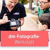 dm-Fotografie-Werkstatt – kostenloser Foto-Workshop