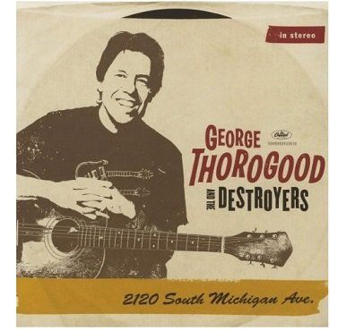 George Thorogood & The Destroyers   2120 South Michigan Ave (Vinyl) für 17€ (statt 33€)