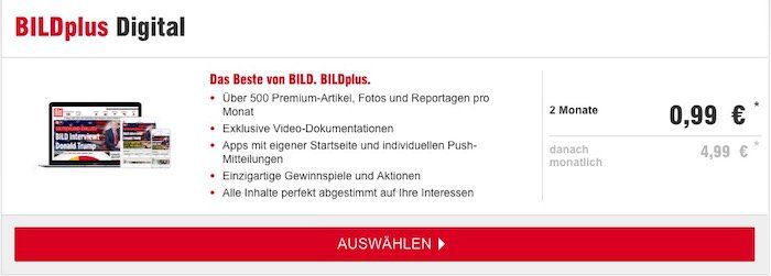 2 Monate BILDplus Digital für 0,99€ (statt sonst 4,99€ pro Monat)