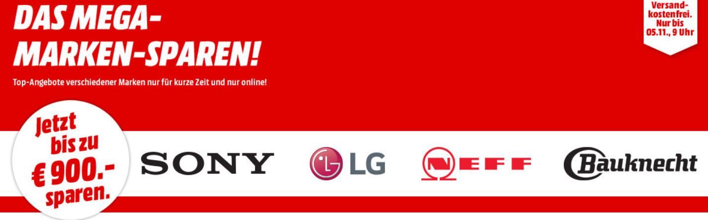 Media Markt Mega Marken Sparen: günstige Artikel von Sony, LG, Neff und Bauknecht