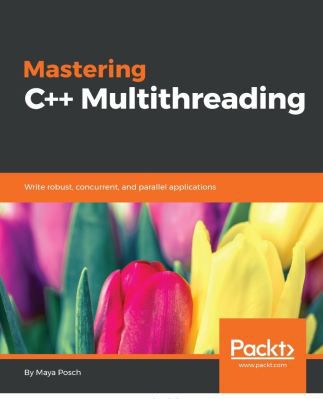 Mastering C++ Multithreading (Ebook) kostenlos