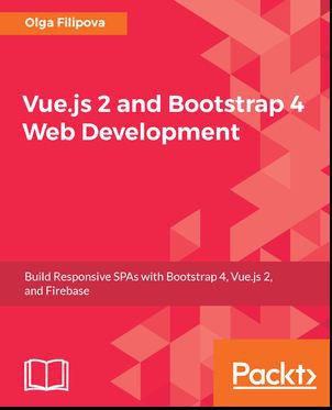 Vue.js 2 and Bootstrap 4 Web Development (Ebook) kostenlos