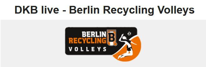 Für DKB Aktivkunden: Gratis Berlin Recycling Volleys vs. Netzhoppers KW