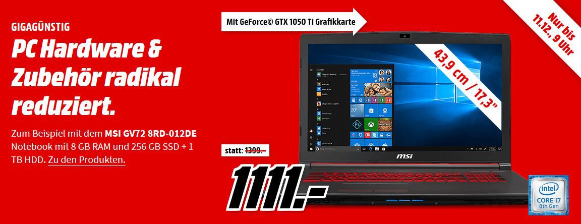 Media Markt GiGaGünstig Sale: PC Hardware & Zubehör reduziert z.B. MSI GV72 Gaming PC  für 1.111€ (statt 1.399€)