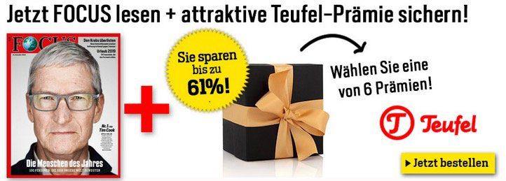 Geht noch! Teufel Deals mit Focus Abo günstiger als Bestpreis alleine