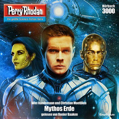 Hörbuch Perry Rhodan Nummer 3000 Mythos Erde kostenlos