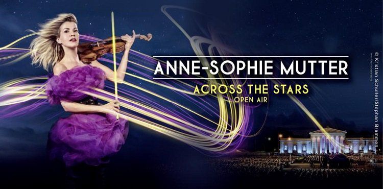 Anne Sophie Mutter ️OpenAir Across the Stars in München + ÜN im 4* Hotel ab 99€ p.P.