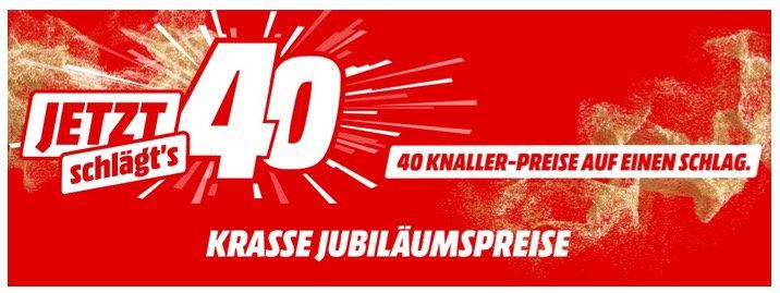 MediaMarkt: Jetzt schlägts 40 mit 40 Deals aus vielen Bereichen   eine Übersicht