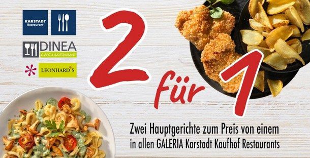 Groupon: Galeria Karstadt im Restaurant 2für1 Hauptgerichte für 0,85€