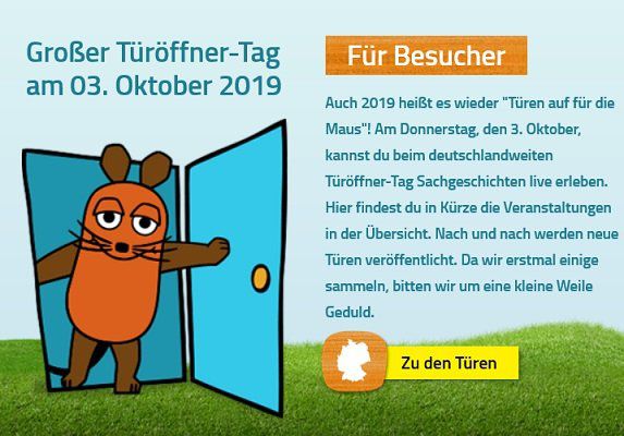 Am 03.10.2019 den Türöffner Tag der Der Sendung mit der Maus erleben