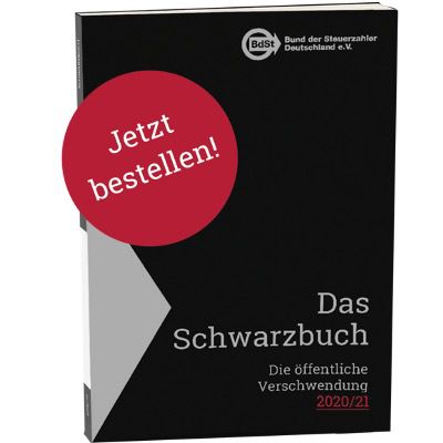 Das Schwarzbuch 21 Bund Der Steuerzahler Kostenlos Anfordern