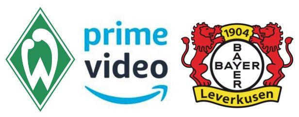 Knaller: Fußball Bundesliga bei Amazon Prime Video   heute Werder Bremen gegen Leverkusen live!