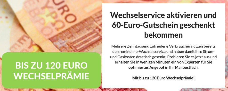 Remind.me: Strom Tarif wechseln + 60€ Gutscheinprämie   gilt auch für Gas (kombinierbar)