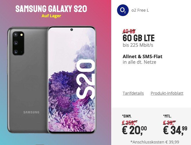 Samsung Galaxy S20 für 20€ + o2 Flat mit 60GB LTE für 34,99€ mtl.