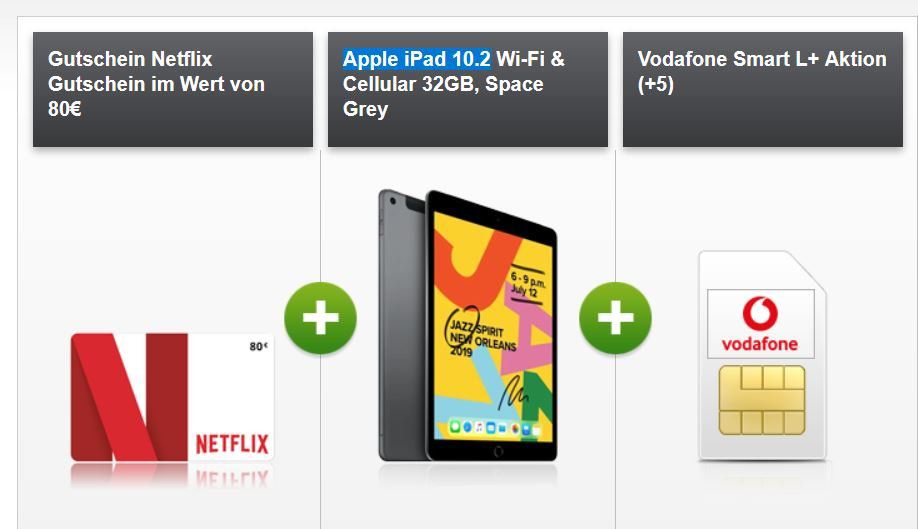 Top! Apple iPad 10,2 LTE  + 80€ Netflix + Vodafone AllNet & SMS Flat + 15GB LTE max für 36,99€ mtl.