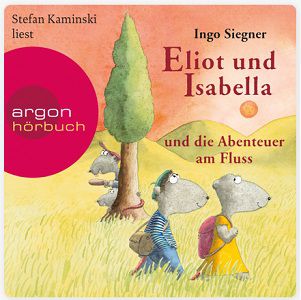 Gratis: Hörbuch Eliot und Isabella und die Abenteuer am Fluss downloaden